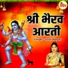 About Shree Bhairav Aarti Song